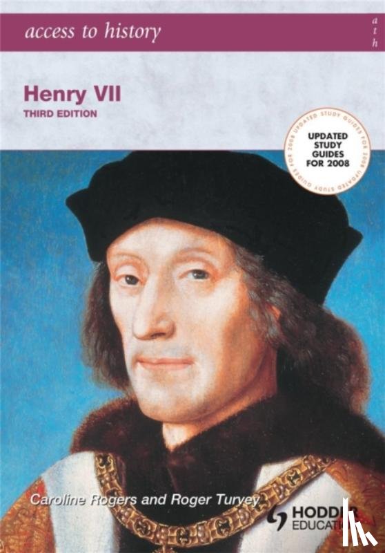 Turvey, Roger, Rogers, Caroline - Access to History: Henry VII third edition