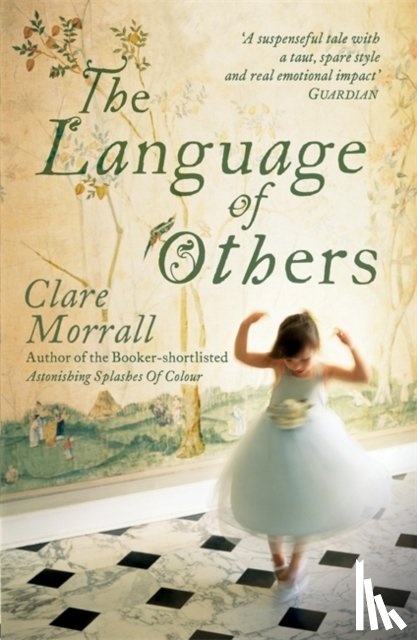 Morrall, Clare - The Language of Others