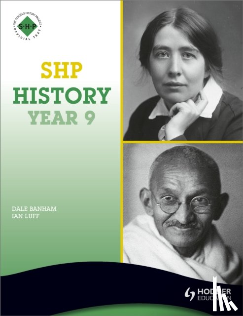 Banham, Dale, Luff, Ian - SHP History Year 9 Pupil's Book