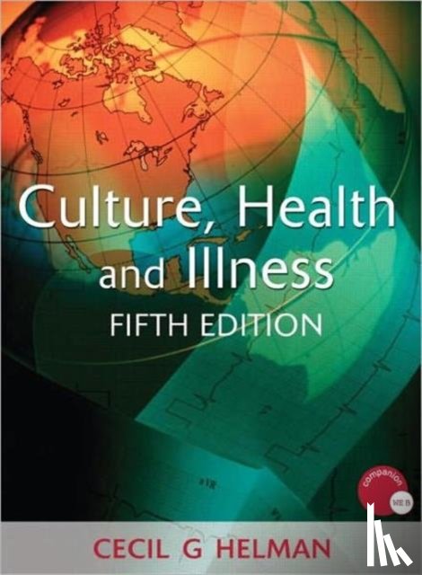 Helman, Cecil - Culture, Health and Illness, Fifth edition