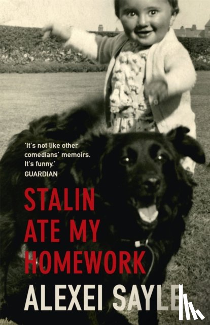 Sayle, Alexei - Stalin Ate My Homework