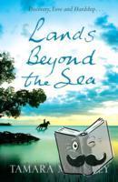 McKinley, Tamara - Lands Beyond the Sea