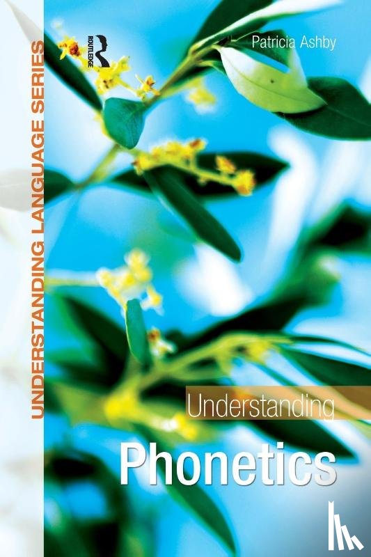 Ashby, Patricia (University of Westminster - Understanding Phonetics