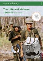 Sanders, Vivienne - Access to History: The USA and Vietnam 1945-75 3rd Edition