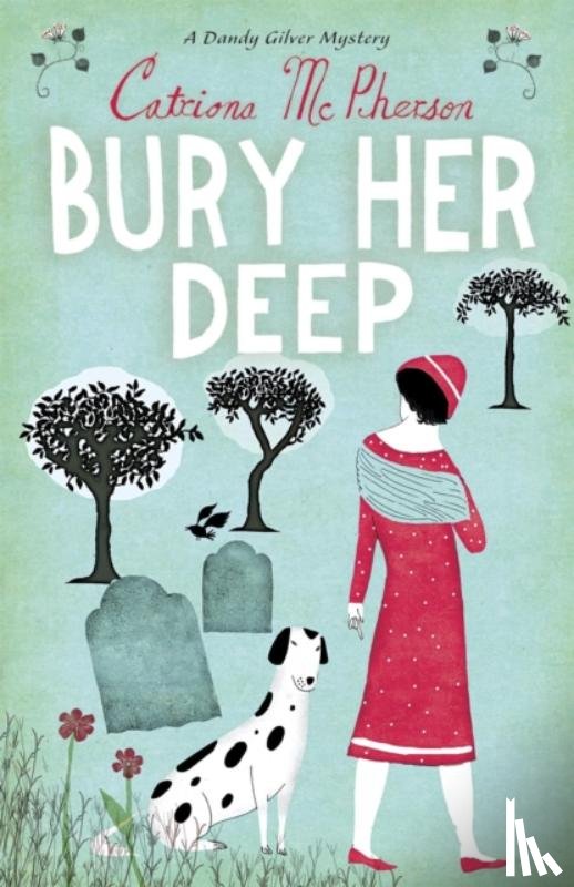 McPherson, Catriona - Bury Her Deep