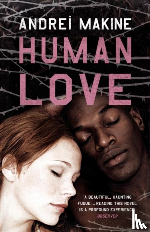 Makine, Andrei - Human Love