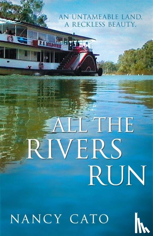 Cato, Nancy - All the Rivers Run