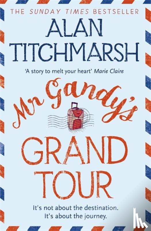 Titchmarsh, Alan - Mr Gandy's Grand Tour