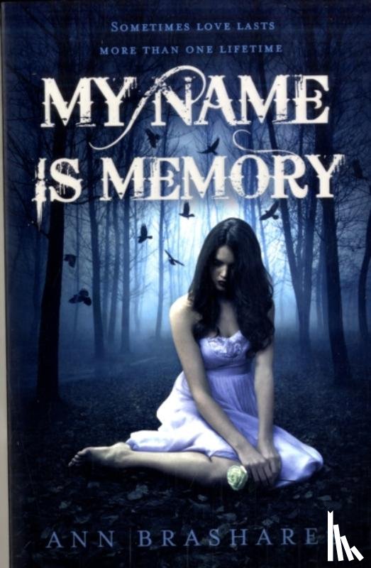 Brashares, Ann - My Name Is Memory