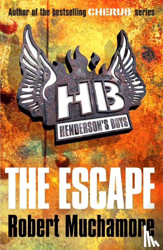 Muchamore, Robert - Henderson's Boys: The Escape