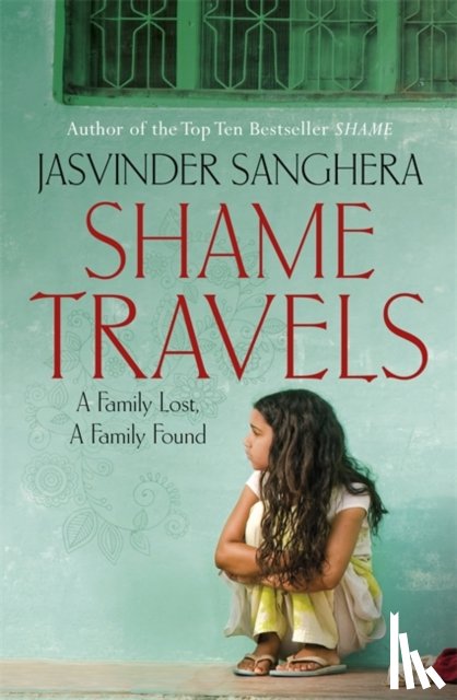 Sanghera, Jasvinder - Shame Travels