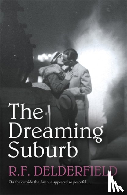 Delderfield, R. F. - The Dreaming Suburb