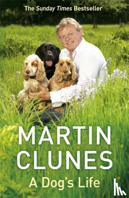 Clunes, Martin - A Dog's Life