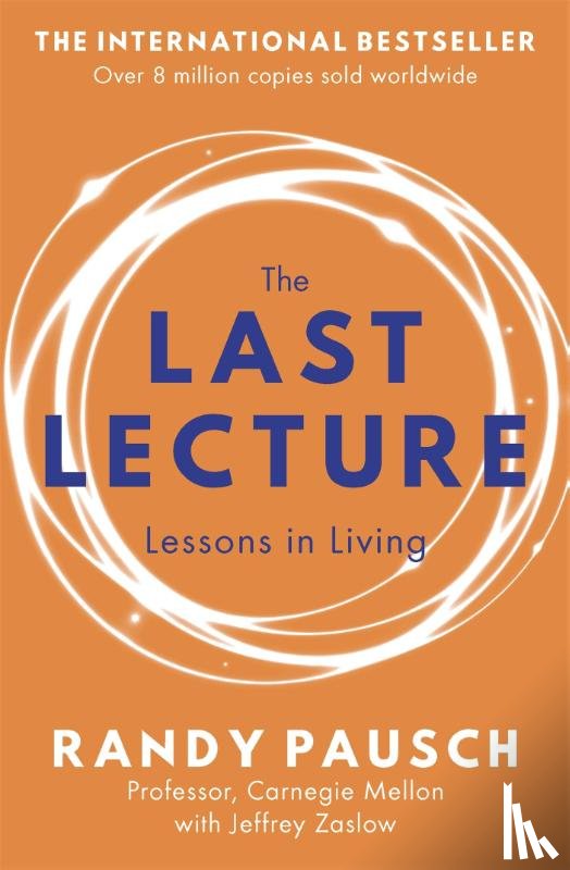 Pausch, Randy, Zaslow, Jeffrey - The Last Lecture