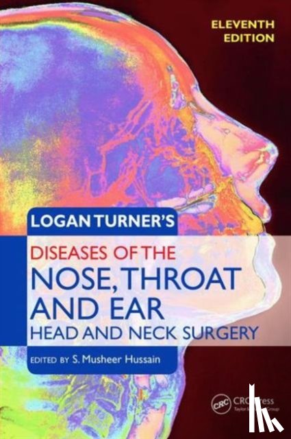  - Logan Turner's Diseases of the Nose, Throat and Ear, Head and Neck Surgery
