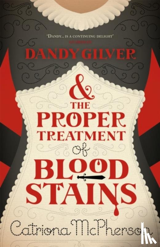 McPherson, Catriona - Dandy Gilver and the Proper Treatment of Bloodstains