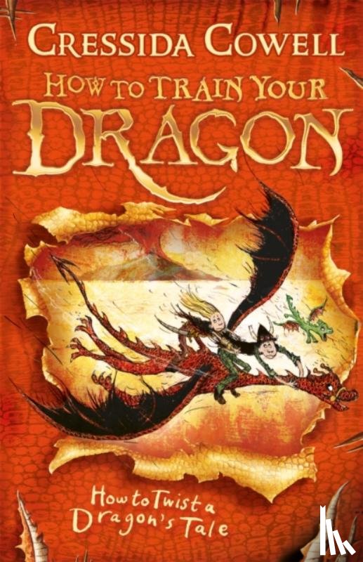 Cowell, Cressida - How to Train Your Dragon: How to Twist a Dragon's Tale