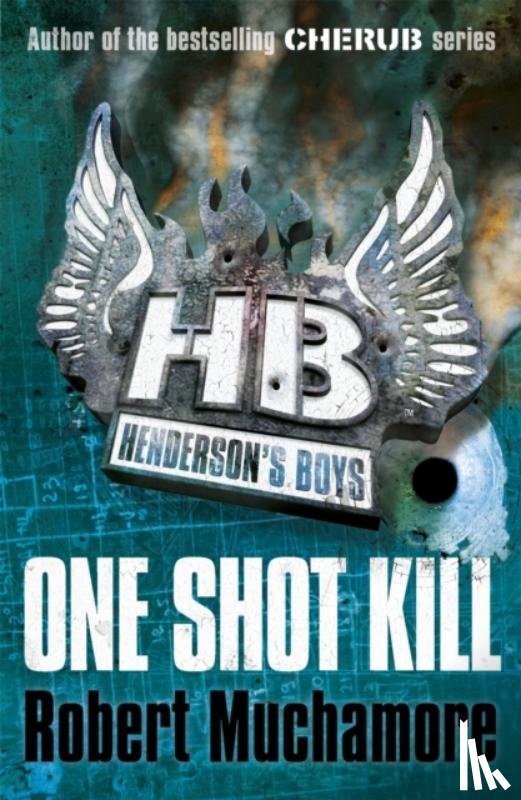 Muchamore, Robert - Henderson's Boys: One Shot Kill