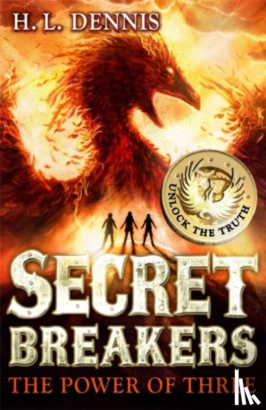 Dennis, H.L. - Secret Breakers: The Power of Three