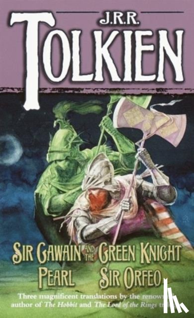 Tolkien, J.R.R. - Sir Gawain and the Green Knight, Pearl, Sir Orfeo