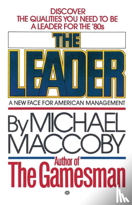 Maccoby, Michael - The Leader