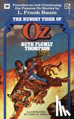 Thompson, Ruth Plumly - Hungry Tiger of Oz (The Wonderful Oz Books, #20)