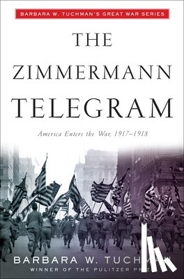 Tuchman, Barbara W. - ZIMMERMANN TELEGRAM