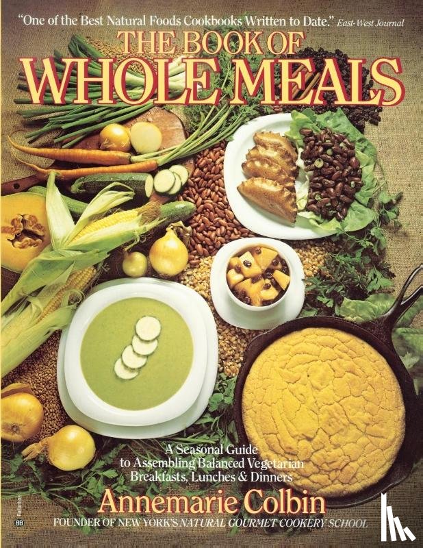 Colbin, Annemarie - Book of Whole Meals