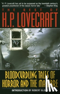 Lovecraft, H. P. - Bloodcurdling Tales of Horror and the Macabre: The Best of H. P. Lovecraft