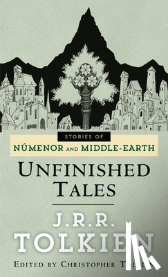 Tolkien, J. R. R. - Unfinished Tales