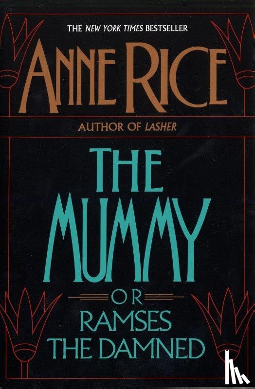 Rice, Anne - Rice, A: Mummy or Ramses the Damned