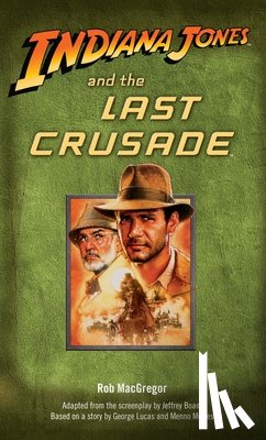 Macgregor, Rob - Indiana Jones and the Last Crusade