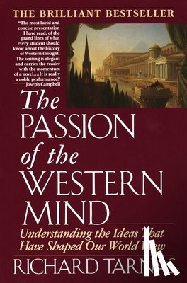 Tarnas, Richard - Passion of the Western Mind: Understanding the Ideas That Have Shaped Our World View