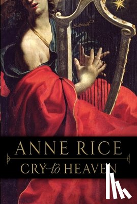 Rice, Anne - Cry to Heaven