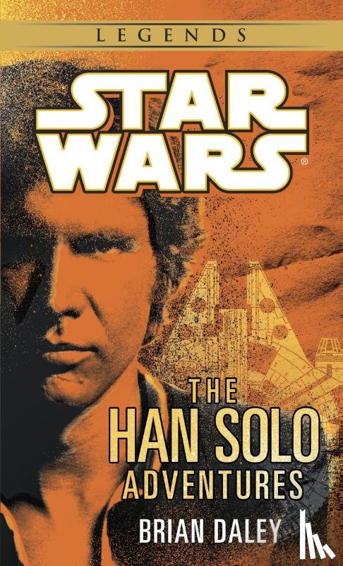 Daley, Brian - The Han Solo Adventures: Star Wars Legends