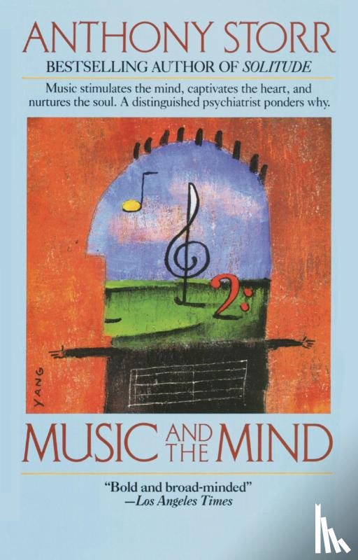 Storr, Anthony - Music and the Mind