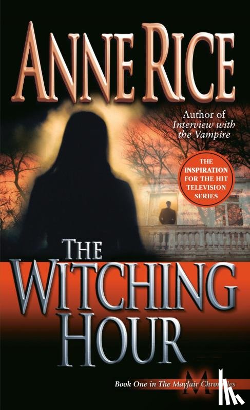 Rice, Anne - Rice, A: Witching Hour