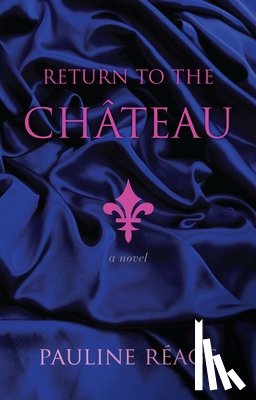 Reage, Pauline - RETURN TO THE CHATEAU