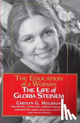 Heilbrun, Carolyn G. - The Education of a Woman