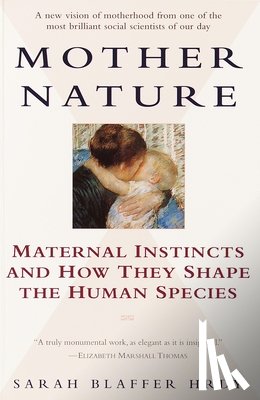 Hrdy, Sarah - Hrdy, S: Mother Nature