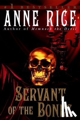 Rice, Anne - Servant of the Bones