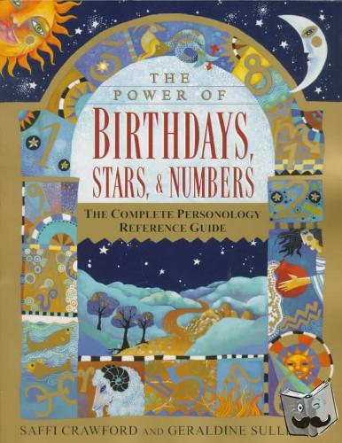 Crawford, Saffi, Sullivan, Geraldine - The Power of Birthdays, Stars & Numbers