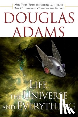 Adams, Douglas - Life, the Universe and Everything