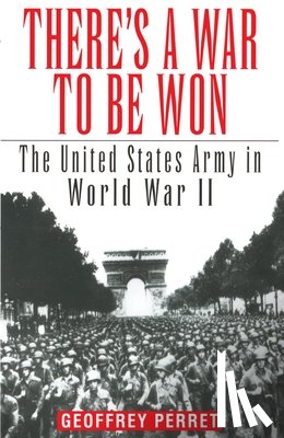 Perret, Geoffrey - There's a War to Be Won