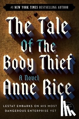 Rice, Anne - Rice, A: Tale of the Body Thief