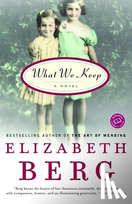 Berg, Elizabeth - What We Keep