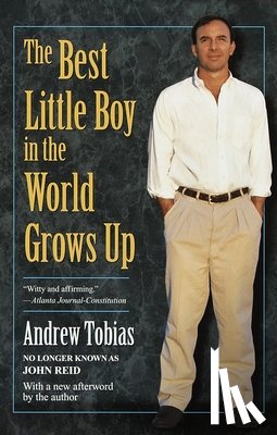 Tobias, Andrew - The Best Little Boy in the World Grows Up