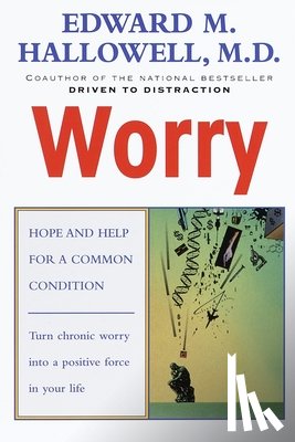 Hallowell, Edward M. - Worry