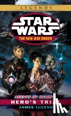 Luceno, James - Luceno, J: Agents of Chaos I: Hero's Trial