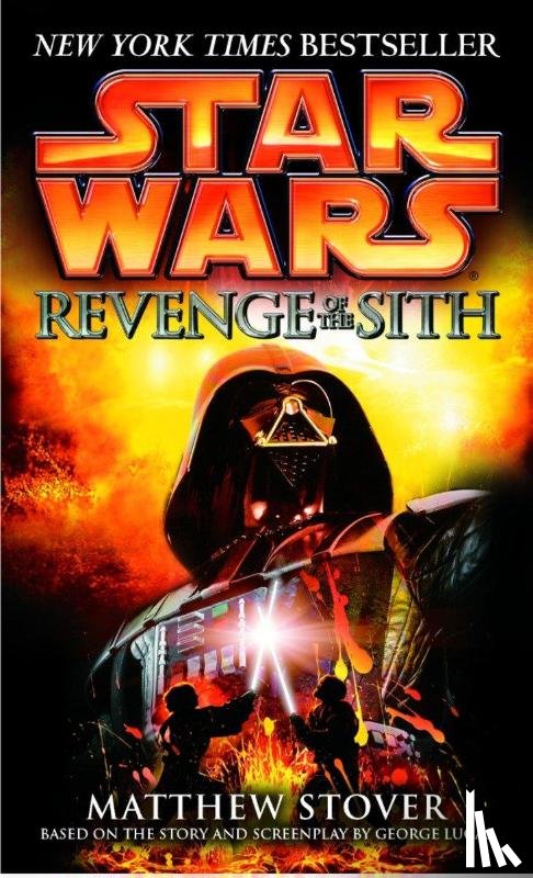 Stover, Matthew - Revenge of the Sith: Star Wars: Episode III